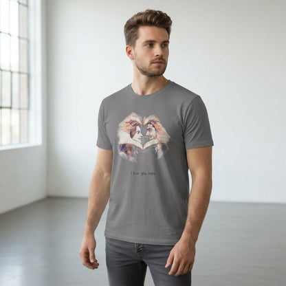 I love You More T-shirt