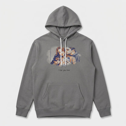 I love You More Hoodie
